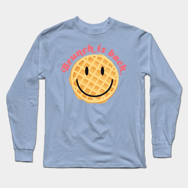 Brunch is back Long Sleeve T-Shirt by Perpetual Brunch